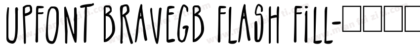 UPFont BraveGB Flash Fill字体转换